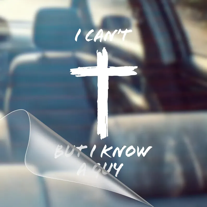 I Can't, But I Know A Guy - 基督教耶穌十字架汽車乙烯基貼花保險桿貼紙